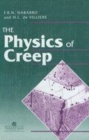 Image for Physics of creep and creep-resistant alloys