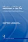 Image for Education and training for development in East Asia: the political economy of skill formation in East Asian newly industrialised economies