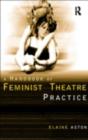 Image for Feminist theatre practice: a handbook
