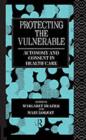 Image for Protecting the vulnerable: autonomy and consent in health care