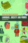 Image for Language, society and power: an introduction.