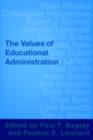 Image for The values of educational administration