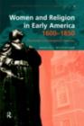 Image for Women and religion in early America, 1600-1850: the Puritan and evangelical traditions