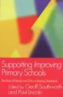 Image for Supporting Improving Primary Schools: The Role of Schools and LEAs in Raising Standards