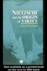 Image for Nietzsche and the Origin of Virtue