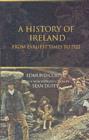 Image for A History of Ireland: From Earliest Times to 1922
