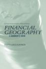 Image for Financial geography: a banker&#39;s view