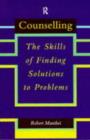 Image for Counselling: The Skills of Finding Solutions to Problems