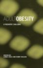 Image for Adult obesity: a paediatric challenge
