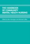 Image for The handbook of community mental health nursing