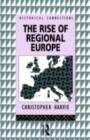Image for The Rise of Regional Europe