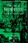 Image for The art of midwifery: early modern midwives in Europe
