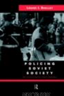 Image for Policing Soviet Society: The Evolution of State Control