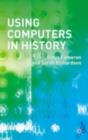 Image for Using computers in history: a practical guide