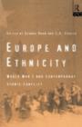 Image for Europe and Ethnicity: The First World War and Contemporary Ethnic Conflict