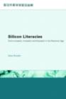 Image for Silicon Literacies: Communication, Innovation and Education in the Electronic Age