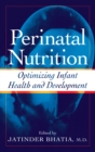 Image for Perinatal nutrition: optimizing infant health and development