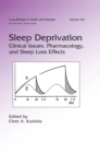 Image for Sleep deprivation: clinical issues, pharmacology, and sleep loss effects