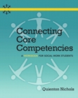 Image for Connecting Core Competencies : A Workbook for Social Work Students Plus MySocialWorkLab with eText -- Access Card Package