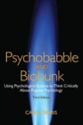 Image for Psychobabble and Biobunk