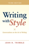 Image for Writing with style  : conversations on the art of writing