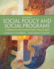 Image for Social Policy and Social Programs : A Method for the Practical Public Policy Analyst