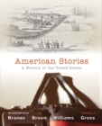 Image for American Stories : A History of the United States, Volume 1 with New MyHistoryLab with Etext -- Access Card Package