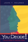 Image for You Decide! Current Debates in American Politics, 2011