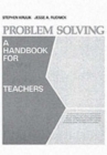 Image for Problem Solving : A Handbook for Senior High School Teachers