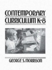 Image for Contemporary Curriculum K-8
