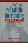Image for A Sympathetic Understanding of the Child