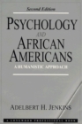 Image for Psychology and African Americans : A Humanistic Approach