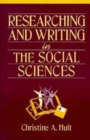 Image for Researching and writing in the social sciences