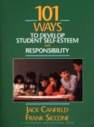 Image for 101 Ways to Develop Student Self-Esteem and Responsibility