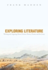 Image for Exploring Literature Writing and Arguing About Fiction, Poetry, Drama, and the Essay