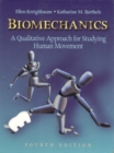 Image for Biomechanics : A Qualitative Approach for Studying Human Movement