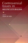 Image for Controversial Issues in Multiculturalism