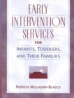 Image for Early Intervention Services for Infants, Toddlers, and Their Families (Book now available from Pro-Ed, Inc)