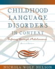 Image for Childhood Language Disorders in Context : Infancy Through Adolescence
