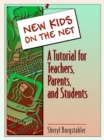 Image for New Kids on the Net : A Tutorial for Teachers, Parents, and Students
