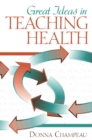 Image for Great Ideas in Teaching Health