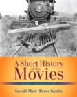 Image for Short History of the Movies, A, Abridged Edition