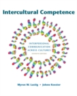 Image for Intercultural competence  : interpersonal communication across cultures