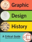 Image for Graphic design history  : a critical guide