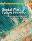 Image for Social Work Policy Practice : Changing Our Community, Nation, and the World Plus MySearchLab -- Access Card Package