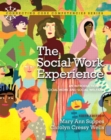 Image for The Social Work Experience : An Introduction to Social Work and Social Welfare Plus MySearchLab with eText -- Access Card Package