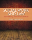 Image for Social Work and Law : Judicial Policy and Forensic Practice Plus MySearchLab with eText -- Access Card Package