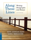 Image for Along These Lines : Paragraphs and Essays (with MyWritingLab Student Access Code Card with Ebook)