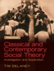 Image for Classical and Contemporary Social Theory