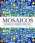 Image for Mosaicos  : Spanish as a world language